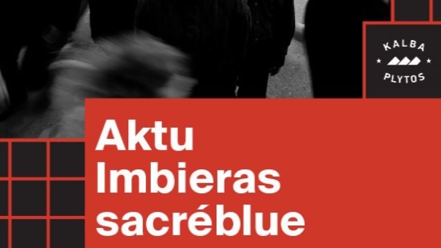 Aktu x Imbieras x sacréblue &#8211; Lukiškių kalėjimas 2.0