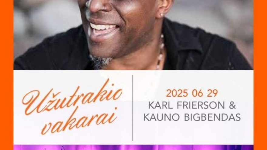 KARL FRIERSON &#038; KAUNO BIGBENDAS