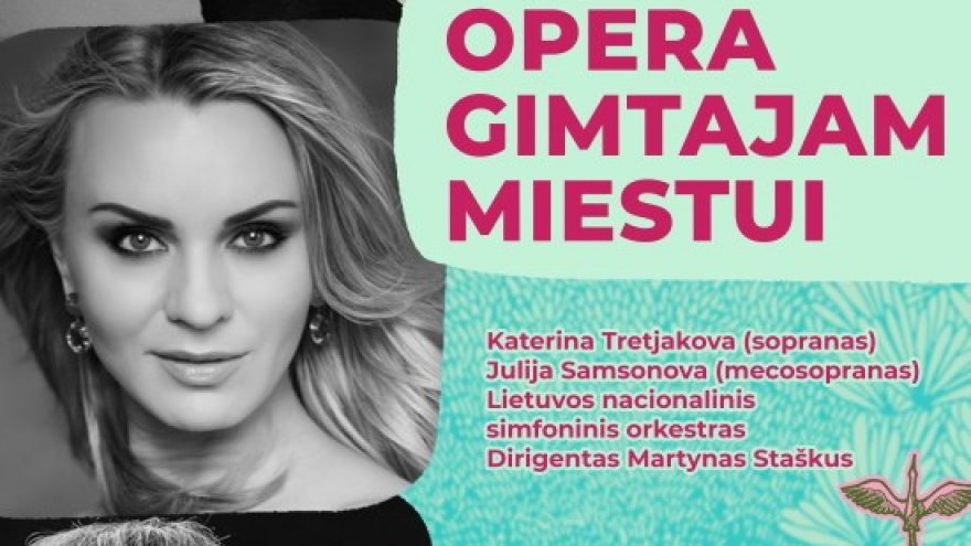 Opera gimtajam miestui | Koncertas