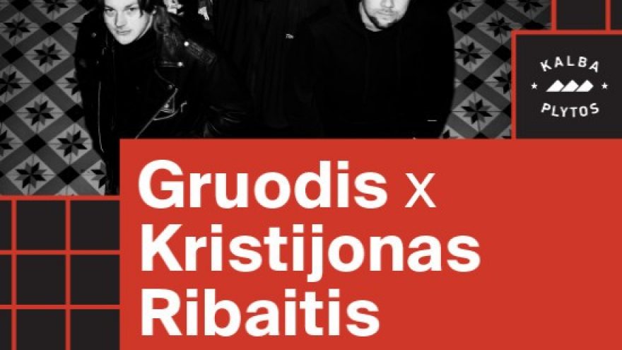 Gruodis x Kristijonas Ribaitis &#8211; Lukiškių kalėjimas 2.0