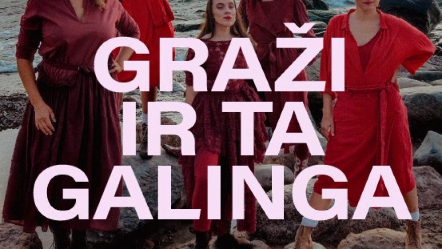 GRAŽI IR TA GALINGA: LIETUVOS MOTERYS | Palanga