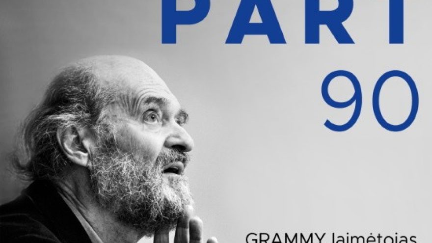 ARVO PÄRT 90: legendinio kompozitoriaus jubiliejui  skirtas koncertas su GRAMMY laimėtojais