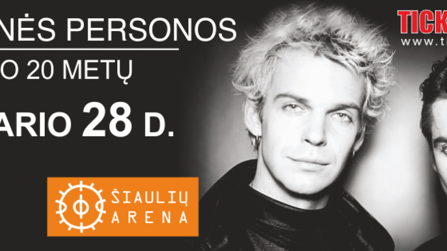 Naktinės Personos &#8220;Po 20 metų&#8221; ŠIAULIUOSE