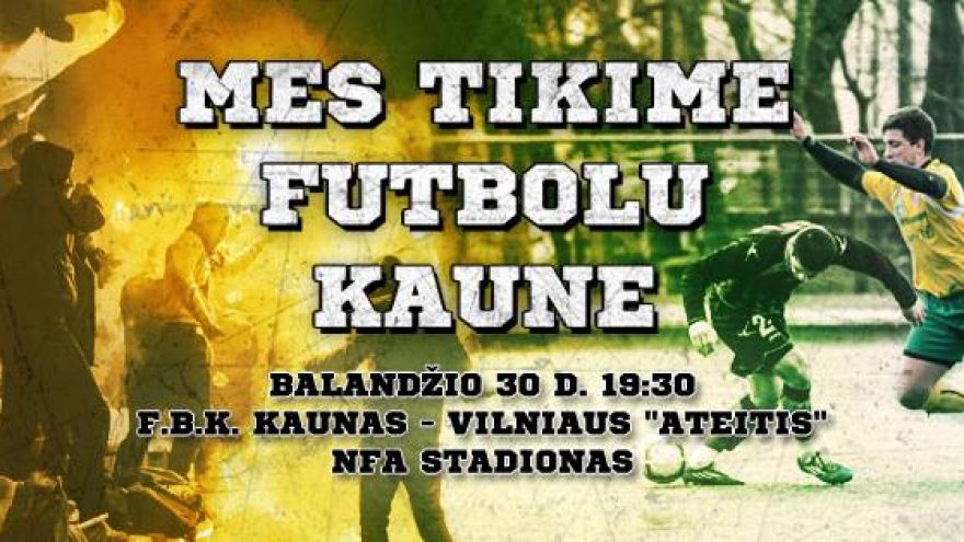 F.B.K. &#8220;Kauno&#8221; startas II lygoje &#8211; prieš Vilniaus &#8220;Ateitį&#8221;