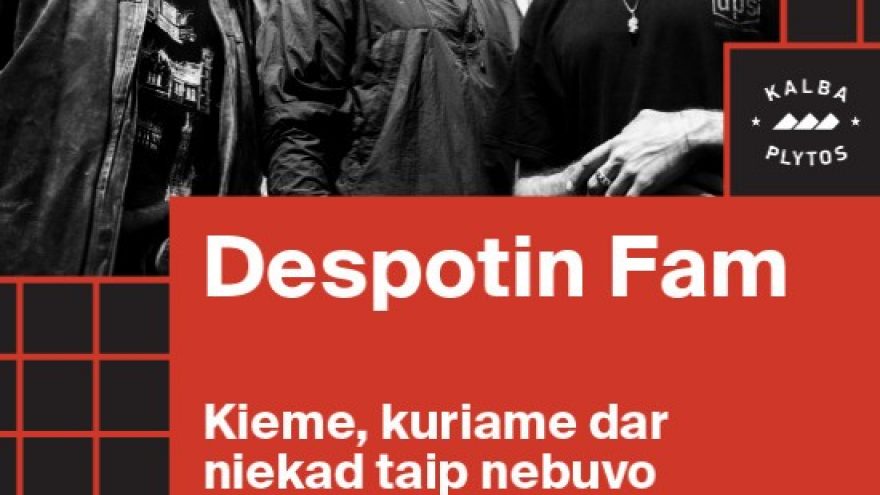 Despotin Fam: ant kalėjimo sienų &#8211; Lukiškių kalėjimas 2.0