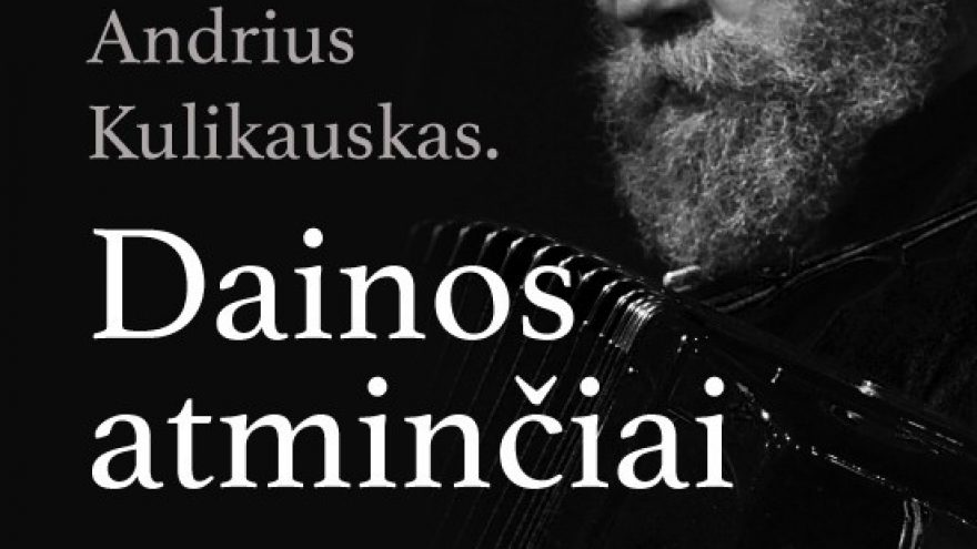 Andrius Kulikauskas. Dainos atminčiai
