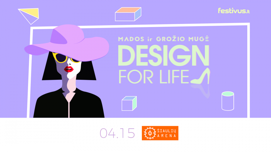 Mados ir grožio mugė DESIGN FOR LIFE Šiauliuose