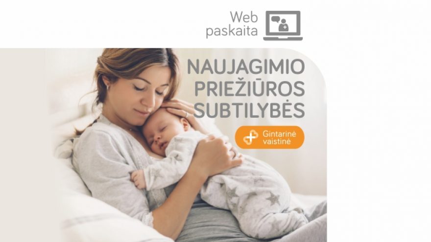 LIVE: Web Seminaras „Naujagimio priežiūros subtilybės“