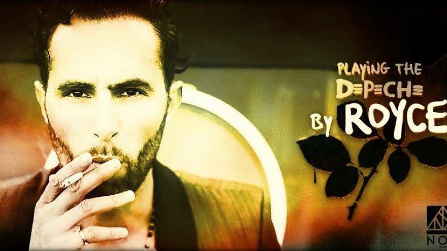 ROYCE I Playing the DEPECHE