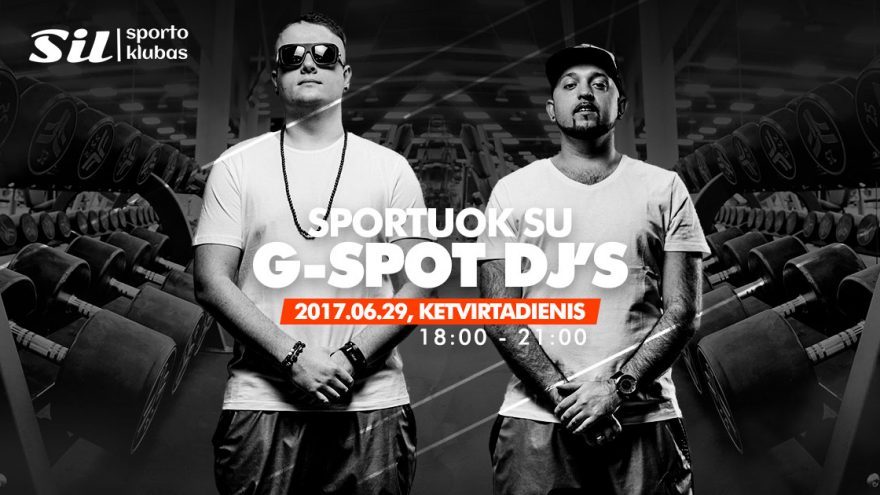 Sportas su G-Spot didžėjais!