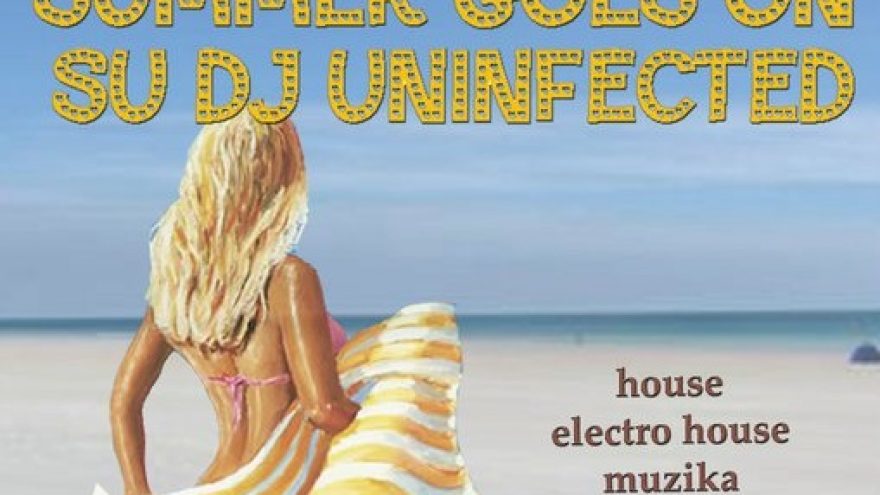 Summer goes on su Dj Uninfected @ Brandy Lounge