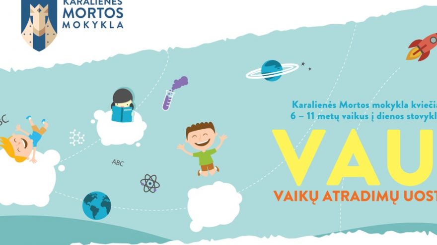 Dienos stovykla “VAU! Vaikų Atradimų Uostas”