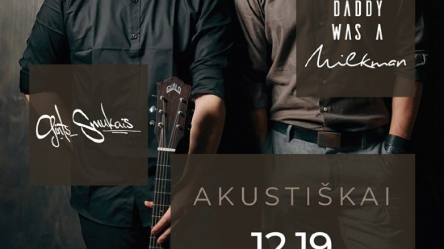 Daddy Was A Milkman akustiškai | Šiauliai