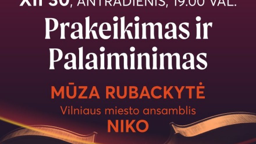 Prakeikimas ir Palaiminimas. Mūza Rubackytė, Gediminas Gelgotas, NIKO