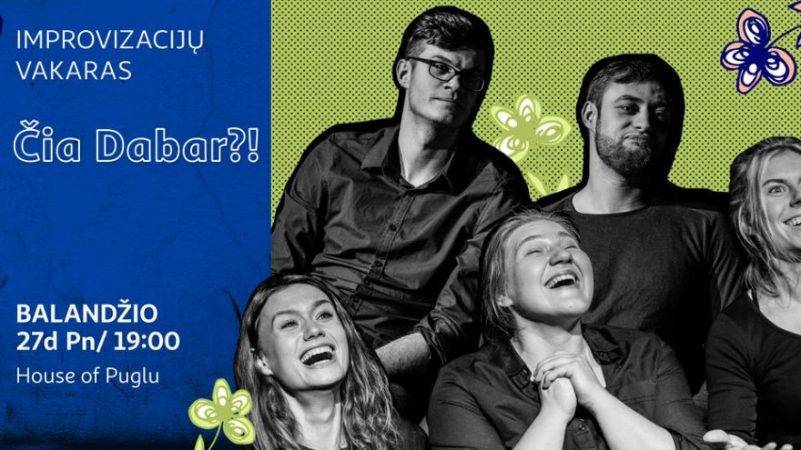Improvizacijų vakaras “Čia Dabar?!”