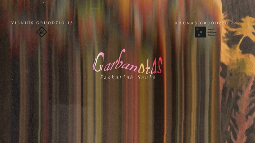 Garbanotas „Paskutinė saulė“ Kaune