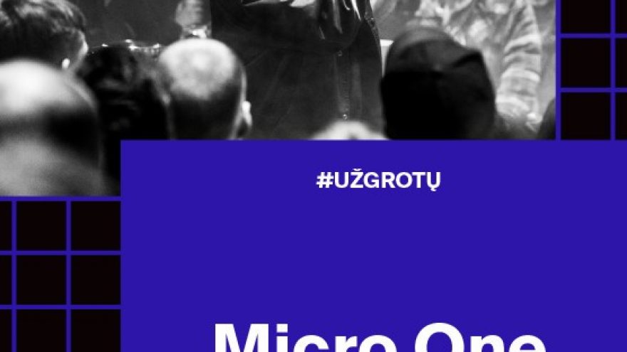 Už grotų: Micro One &#8211; Lukiškių kalėjimas 2.0