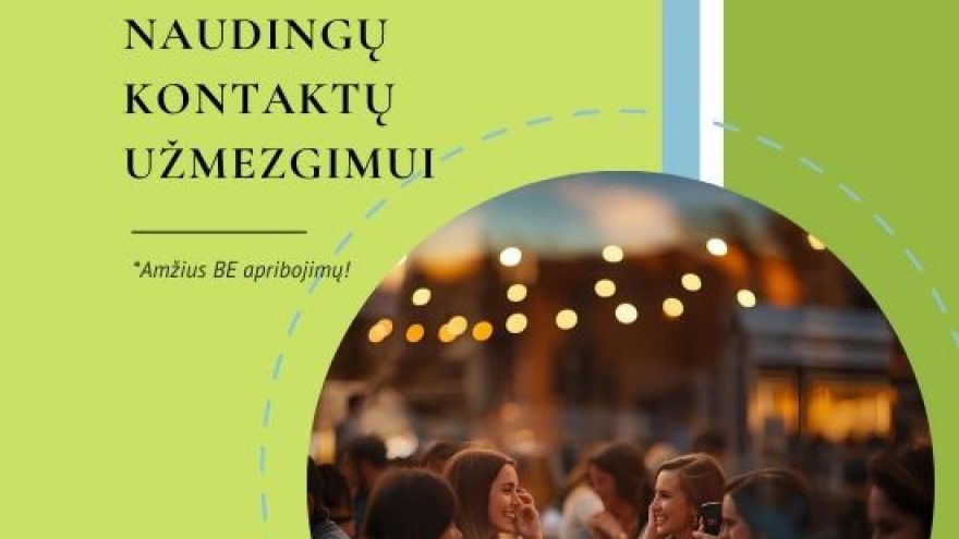 Pažinčių-kontaktų renginys. Kurio tikslas-megzti tiesiog gerus kontaktus!
