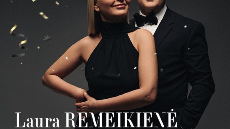 LAURA REMEIKIENĖ ir ROLANDAS JANUŠAS. &#8221;Švęsk gyvenimą&#8221;
