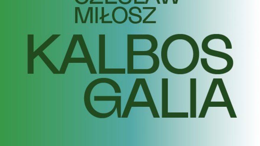 SKAITYMAI: POEZIJOS KLASIKA. Czesławo Miłoszo &#8221;Kalbos galia&#8221;