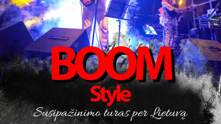 Boom Style – Susipažinimo turas per Lietuvą