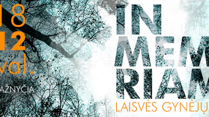 IN MEMORIAM Laisvės gynėjų dienai