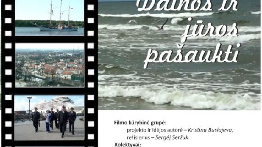 Filmo „Dainos ir jūros pašaukti“ peržiūra