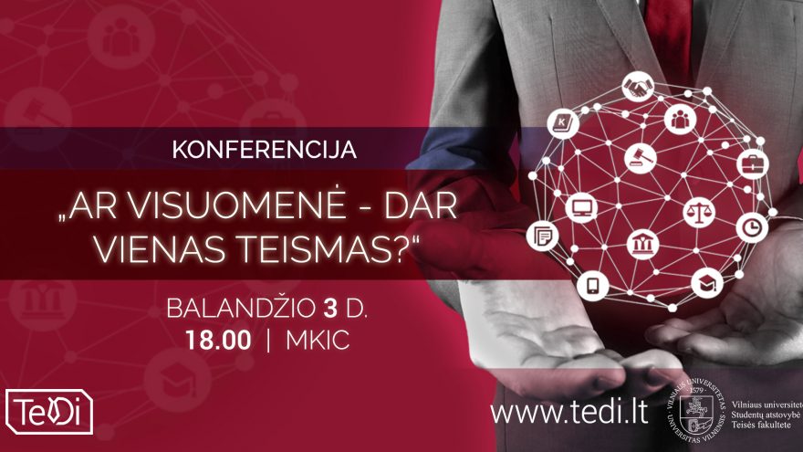 Konferencija „Ar visuomenė &#8211; dar vienas teismas?“
