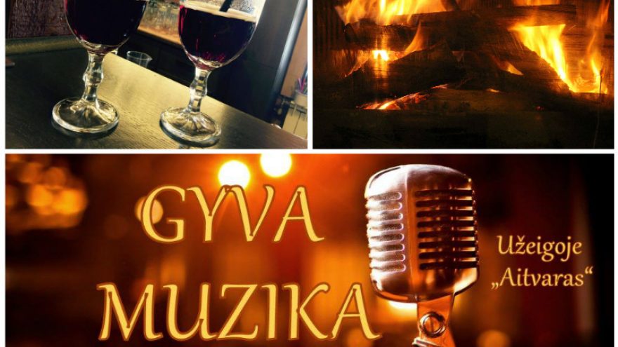 GYVOS MUZIKOS VAKARAS Užeigoje „Aitvaras“