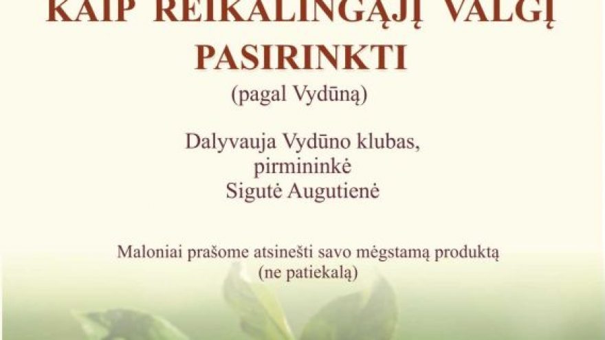Paskaita-diskusija „Kaip reikalingąjį valgį pasirinkti“
