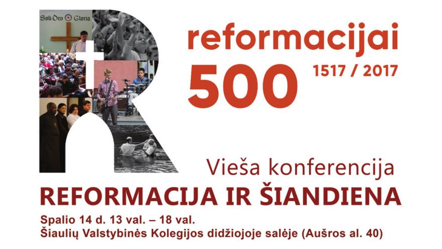 Vieša konferencija “Reformacija ir šiandiena”