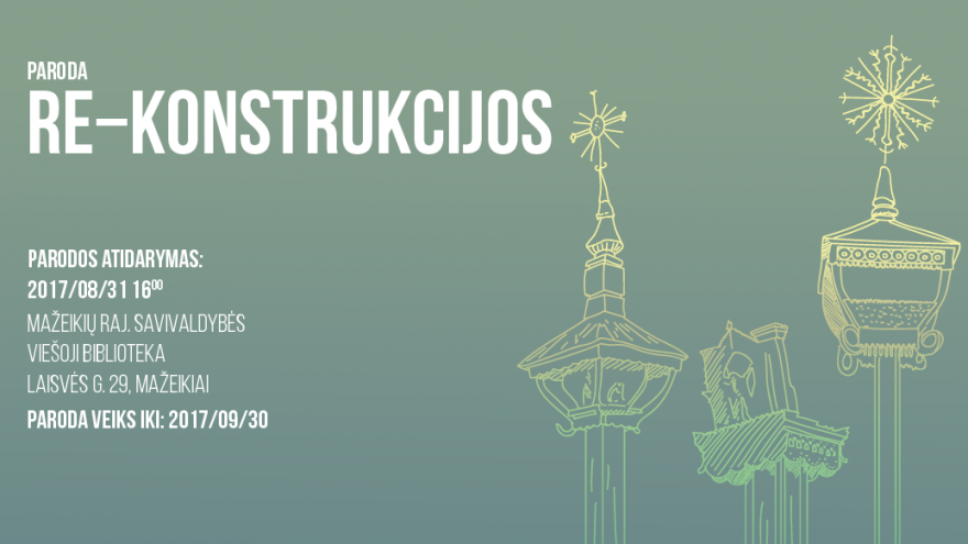 Fotografijų paroda ,,Re-konstrukcijos”
