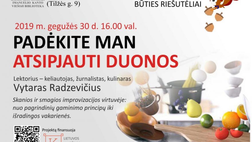 Padėkite man atsipjauti duonos