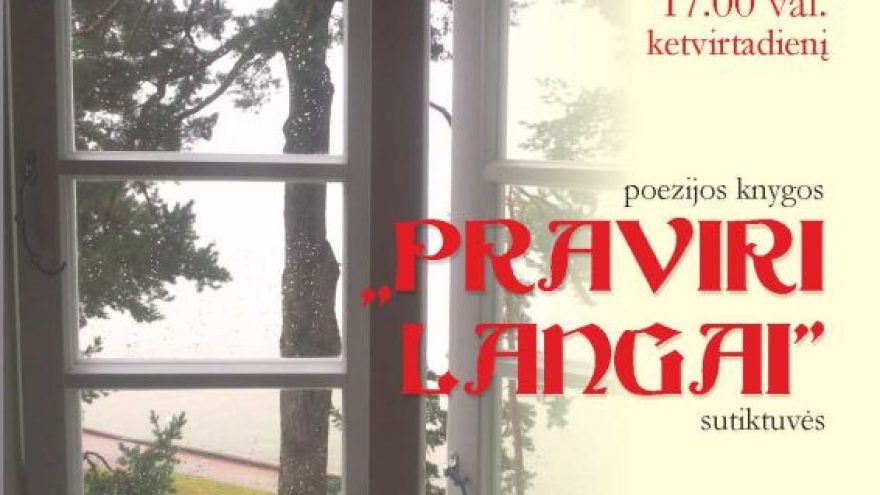 Kviečiame į poezijos knygos „Praviri langai“ sutiktuves