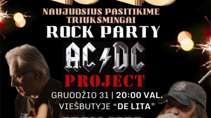 Naujųjų 2026 metų vakarienė &#8211; Rock Party su ,,AC/DC Project&#8217; ir ,,Noisy Party&#8221;!