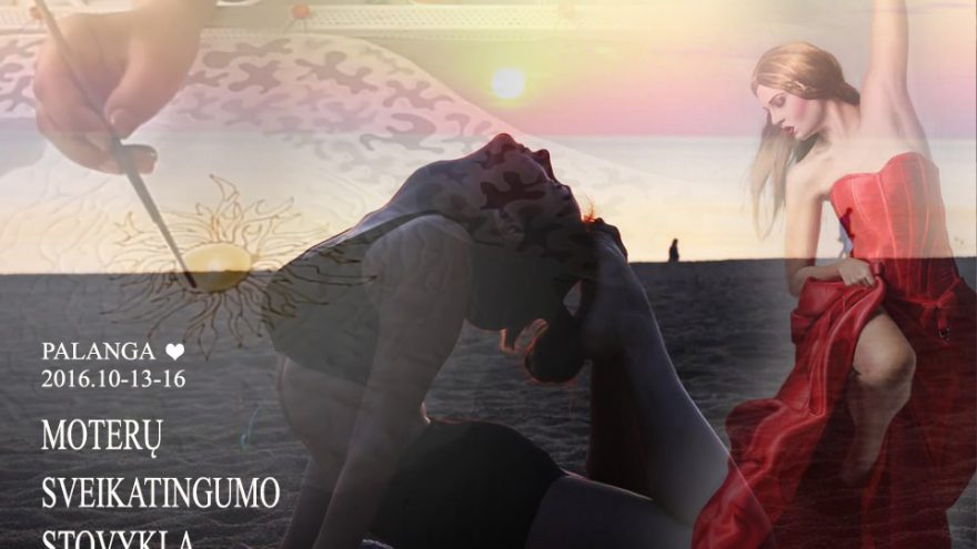 SVEIKATINIMOSI STOVYKLA MOTERIMS PALANGOJE