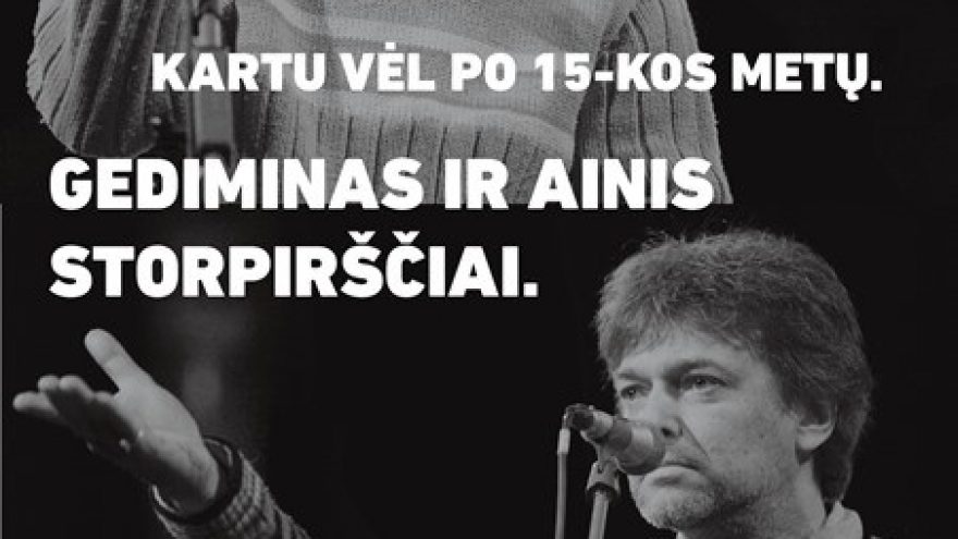Gediminas ir Ainis Storpirščiai. Kartu vėl po 15 metų