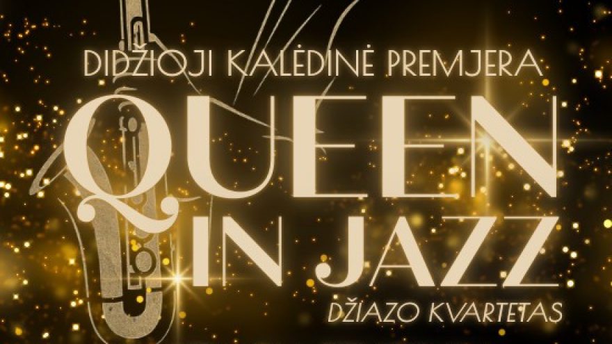 QUEEN in Jazz | džiazo kvartetas kartu su styginių instrumentų kvartetu | Didžioji Kalėdinė Premjera | PAPILDOMAS