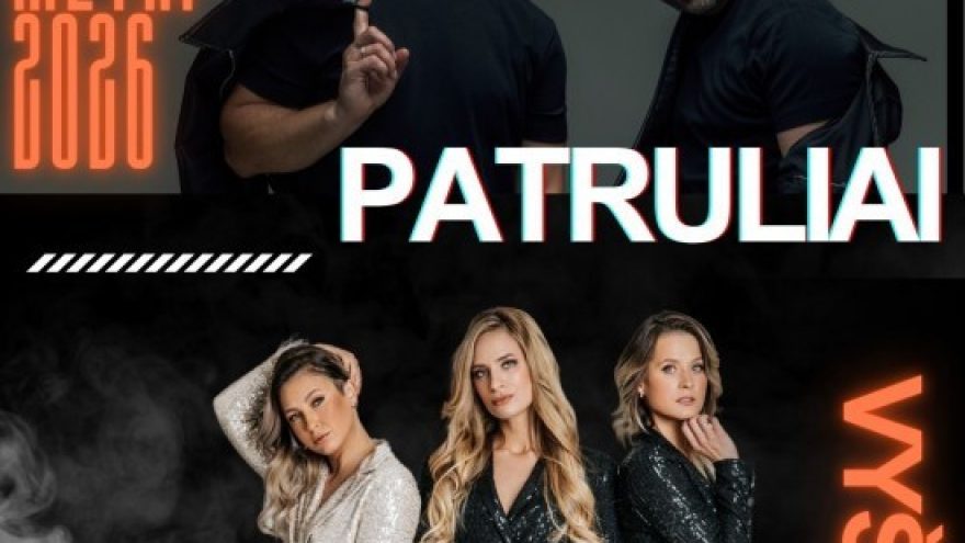 Smagiausi Naujieji metai 2026 | Grupė &#8221;Vyšnios&#8221; ir Grupė &#8221;PATRULIAI&#8221; | Kaunas