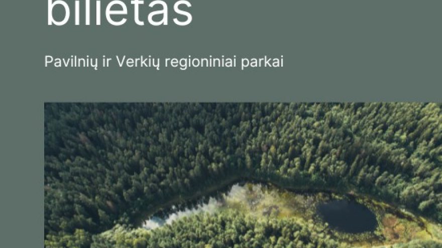 Metiniai Pavilnių ir Verkių regioninių parkų lankytojo bilietai