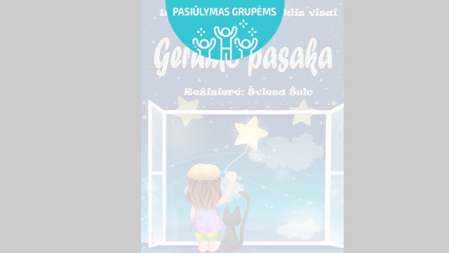 Pasiūlymai grupėms: Gerumo pasaka