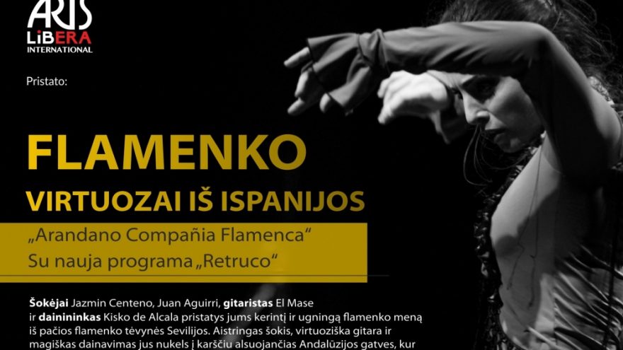 „Arandano Compania Flamenca“ iš Ispanijos su įspūdinga programa „Retruco“