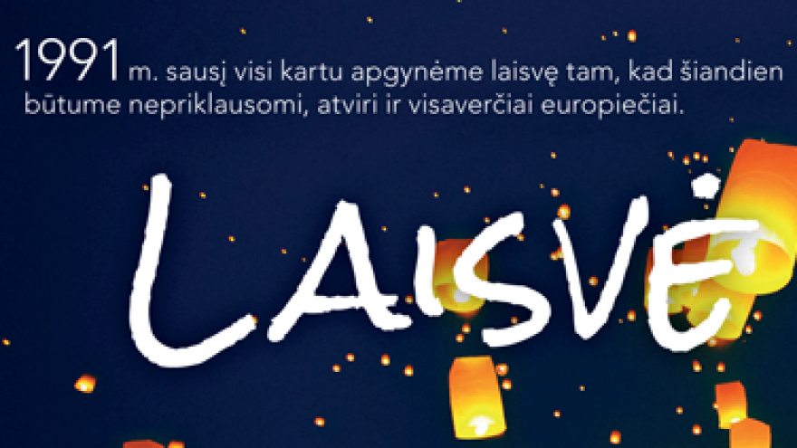 Sausio 13-oji. Švęskime laisvę!