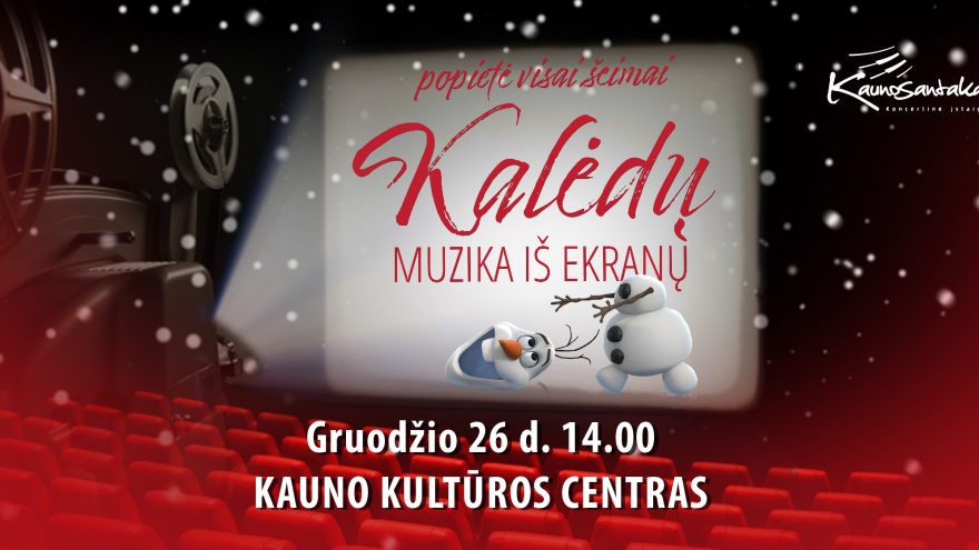 Šventinė popietė visai šeimai „Kalėdų muzika iš ekranų“