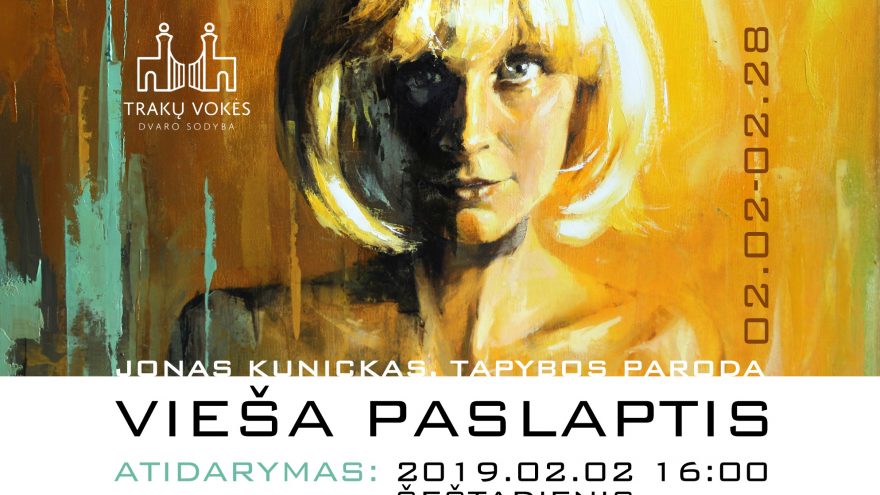 Jonas Kunickas. Tapybos paroda &#8220;Vieša paslaptis&#8221;
