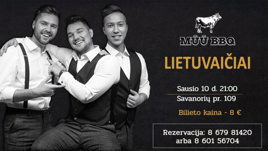 Vaikinų grupės „Lietuvaičiai” koncertas | MŪŪ BBQ