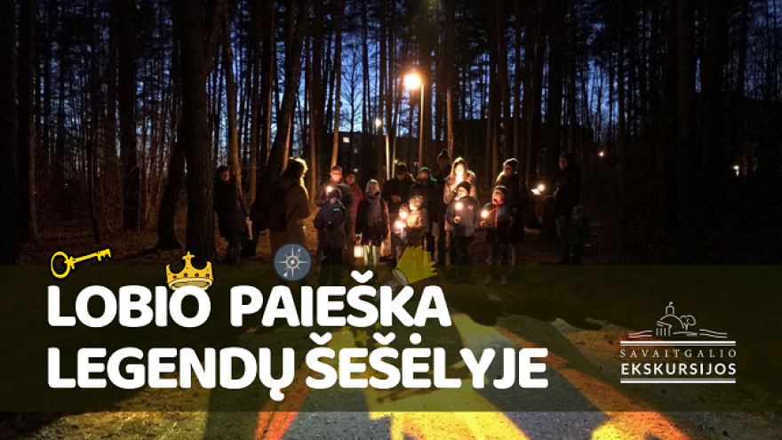 Lobio paieška legendų šešėlyje: ekskursija visai šeimai!