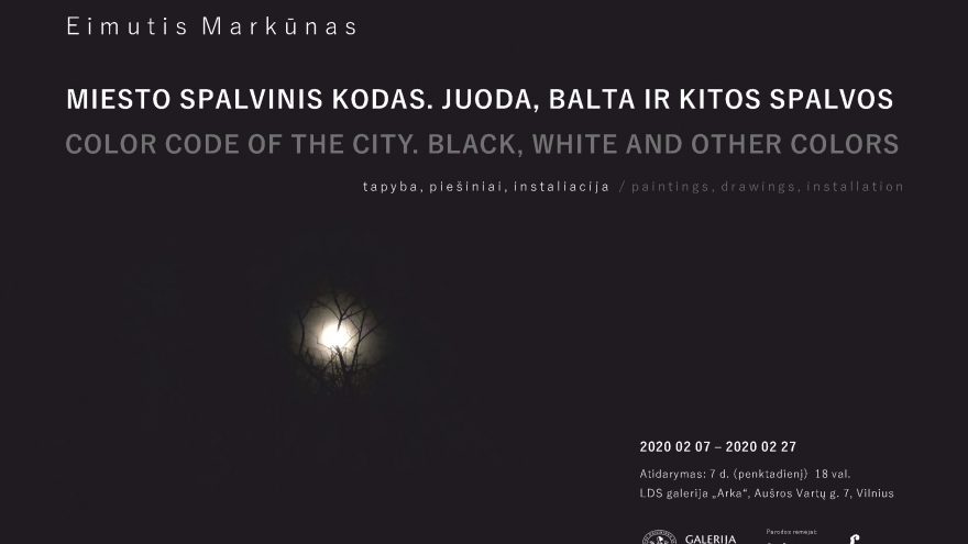 EIMUČIO MARKŪNO PARODA „MIESTO SPALVINIS KODAS. JUODA, BALTA IR KITOS SPALVOS“