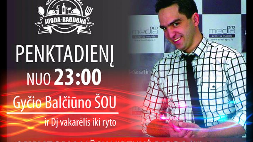 Gyčio Balčiūno šou!