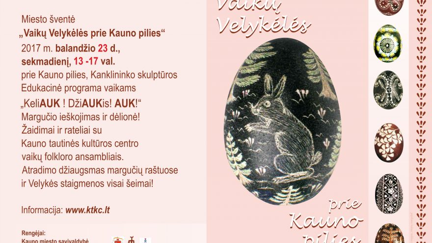 Miesto šventė „Vaikų Velykėlės prie Kauno pilies“